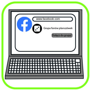 Ekran komputera ze stroną FB. Na stronie rysunek kostki do gry i napis Grupa fanów planszówek. Pod spodem napis dołącz do gry.